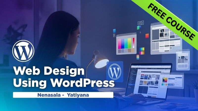 Web Design Using WordPress - Nenasala Yatiyana