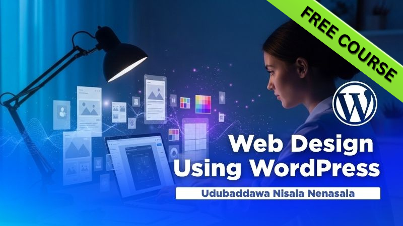 Web Design Using WordPress - Udubaddawa Nisala Nenasala